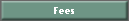 Fees