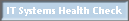IT Systems Health Check